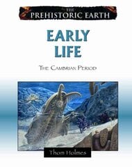 Early Life: The Cambrian Period kaina ir informacija | Knygos paaugliams ir jaunimui | pigu.lt
