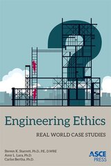 Engineering Ethics: Real World Case Studies kaina ir informacija | Socialinių mokslų knygos | pigu.lt