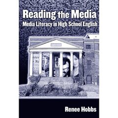 Reading the Media: Media Literacy in High School English цена и информация | Книги по социальным наукам | pigu.lt