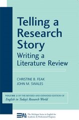 Telling a Research Story: Writing a Literature Review, Volume 2 (English in Today's Research World) цена и информация | Пособия по изучению иностранных языков | pigu.lt