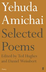 Yehuda Amichai Selected Poems Main цена и информация | Поэзия | pigu.lt