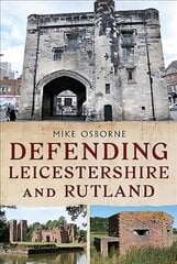 Defending Leicestershire and Rutland kaina ir informacija | Socialinių mokslų knygos | pigu.lt