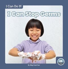 I Can Do It! I Can Stop Germs цена и информация | Книги для подростков  | pigu.lt