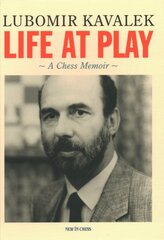 Life at Play: A Chess Memoir kaina ir informacija | Knygos apie sveiką gyvenseną ir mitybą | pigu.lt