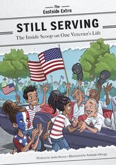 Still Serving: The Inside Scoop on One Veteran's Life цена и информация | Книги для подростков и молодежи | pigu.lt