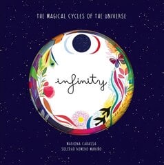 Infinity: The Magical Cycles of the Universe цена и информация | Книги для подростков и молодежи | pigu.lt