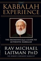 Kabbalah Experience: The Definitive Q&A Guide to Authentic Kabbalah цена и информация | Самоучители | pigu.lt