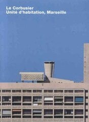 Le Corbusier, Unite d'habitation, Marseille: Opus 65 цена и информация | Книги по архитектуре | pigu.lt