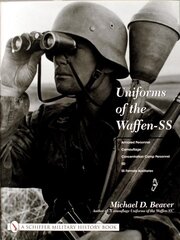 Uniforms of the Waffen-SS: Vol 3: Armored Personnel - Camouflage - Concentration Camp Personnel - SD - SS Female Auxiliaries kaina ir informacija | Socialinių mokslų knygos | pigu.lt