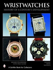 Wristwatches: History of a Century's Development kaina ir informacija | Knygos apie meną | pigu.lt