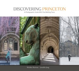 Discovering Princeton: A Photographic Guide with Five Walking Tours цена и информация | Путеводители, путешествия | pigu.lt
