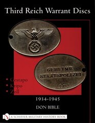 Third Reich Warrant Discs: 1934-1945 цена и информация | Исторические книги | pigu.lt