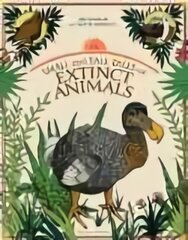 Small and Tall Tales of Extinct Animals цена и информация | Книги для подростков и молодежи | pigu.lt