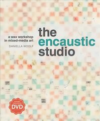 Encaustic Studio (with DVD): A Wax Workshop in Mixed-Media Art kaina ir informacija | Knygos apie sveiką gyvenseną ir mitybą | pigu.lt