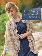 Classic Crochet Shawls: 20 Free-Spirited Designs Featuring Lace, Color and More цена и информация | Книги о питании и здоровом образе жизни | pigu.lt