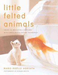 Little Felted Animals цена и информация | Книги о питании и здоровом образе жизни | pigu.lt