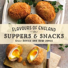 Flavours of England: Suppers & Snacks kaina ir informacija | Receptų knygos | pigu.lt
