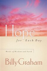 Hope for Each Day: Words of Wisdom and Faith цена и информация | Духовная литература | pigu.lt