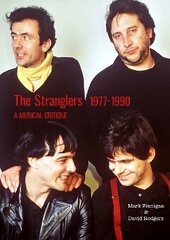 Stranglers 1977-90: A Musical Critique kaina ir informacija | Knygos apie meną | pigu.lt