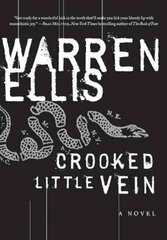 Crooked Little Vein: A Novel kaina ir informacija | Fantastinės, mistinės knygos | pigu.lt