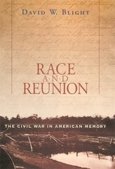 Race and Reunion: The Civil War in American Memory kaina ir informacija | Istorinės knygos | pigu.lt