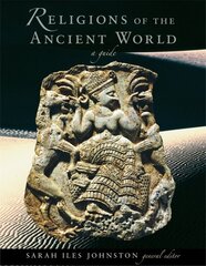 Religions of the Ancient World: A Guide kaina ir informacija | Dvasinės knygos | pigu.lt