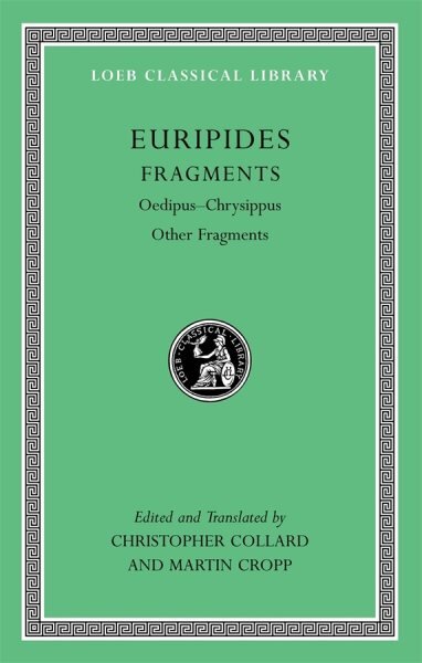 Fragments: Oedipus-Chrysippus. Other Fragments kaina ir informacija | Apsakymai, novelės | pigu.lt