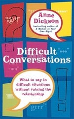 Difficult Conversations: What to say in tricky situations without ruining the relationship цена и информация | Самоучители | pigu.lt
