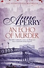 Echo of Murder (William Monk Mystery, Book 23): A thrilling journey into the dark streets of Victorian London цена и информация | Фантастика, фэнтези | pigu.lt
