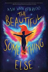 Beautiful Something Else kaina ir informacija | Knygos paaugliams ir jaunimui | pigu.lt