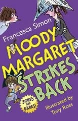 Moody Margaret Strikes Back: Jokes and Dares! цена и информация | Книги для подростков и молодежи | pigu.lt