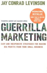 Guerrilla Marketing: Cutting-edge strategies for the 21st century цена и информация | Книги по экономике | pigu.lt