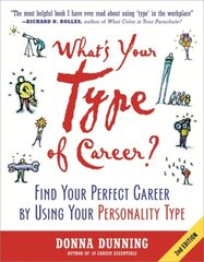 What's Your Type of Career?: Find Your Perfect Career by Using Your Personality Type 2nd edition цена и информация | Самоучители | pigu.lt