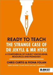 Ready to Teach: The Strange Case of Dr Jekyll & Mr Hyde цена и информация | Книги по социальным наукам | pigu.lt
