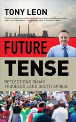Future Tense: Reflections on my Troubled Land South Africa kaina ir informacija | Biografijos, autobiografijos, memuarai | pigu.lt