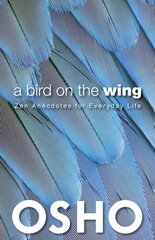 Bird on the Wing: Zen Anecdotes for Everyday Life kaina ir informacija | Saviugdos knygos | pigu.lt