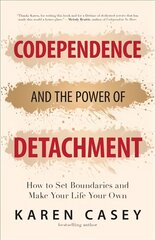 Codependence and the Power of Detachment kaina ir informacija | Saviugdos knygos | pigu.lt