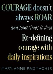 Courage Doesn't Always Roar kaina ir informacija | Saviugdos knygos | pigu.lt