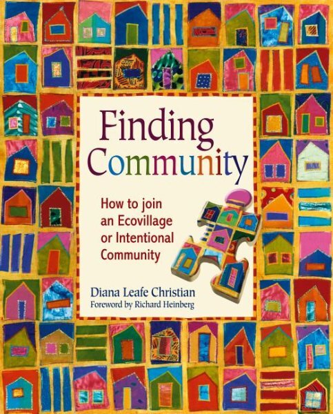 Finding Community: How to Join an Ecovillage or Intentional Community kaina ir informacija | Socialinių mokslų knygos | pigu.lt