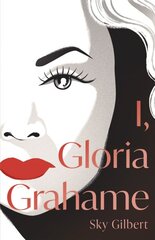 I, Gloria Grahame цена и информация | Фантастика, фэнтези | pigu.lt