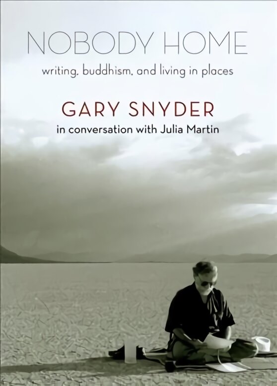 Nobody Home: Writing, Buddhism, and Living in Places kaina ir informacija | Biografijos, autobiografijos, memuarai | pigu.lt