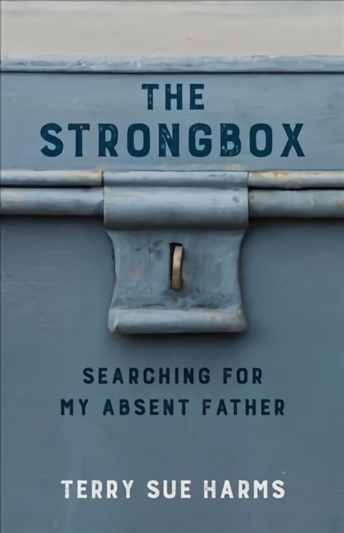 Strongbox: Searching for My Absent Father kaina ir informacija | Biografijos, autobiografijos, memuarai | pigu.lt