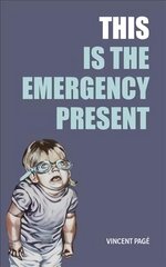 This Is the Emergency Present kaina ir informacija | Poezija | pigu.lt