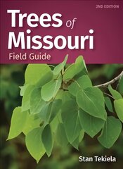 Trees of Missouri Field Guide 2nd Revised edition kaina ir informacija | Knygos apie sveiką gyvenseną ir mitybą | pigu.lt