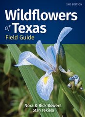 Wildflowers of Texas Field Guide 2nd Revised edition цена и информация | Книги о питании и здоровом образе жизни | pigu.lt
