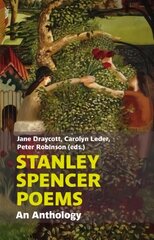 Stanley Spencer Poems: An Anthology kaina ir informacija | Poezija | pigu.lt