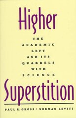 Higher Superstition: The Academic Left and Its Quarrels with Science kaina ir informacija | Ekonomikos knygos | pigu.lt