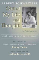 Out of My Life and Thought: An Autobiography 60th Anniversary Edition kaina ir informacija | Biografijos, autobiografijos, memuarai | pigu.lt