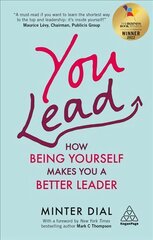 You Lead: How Being Yourself Makes You a Better Leader kaina ir informacija | Ekonomikos knygos | pigu.lt