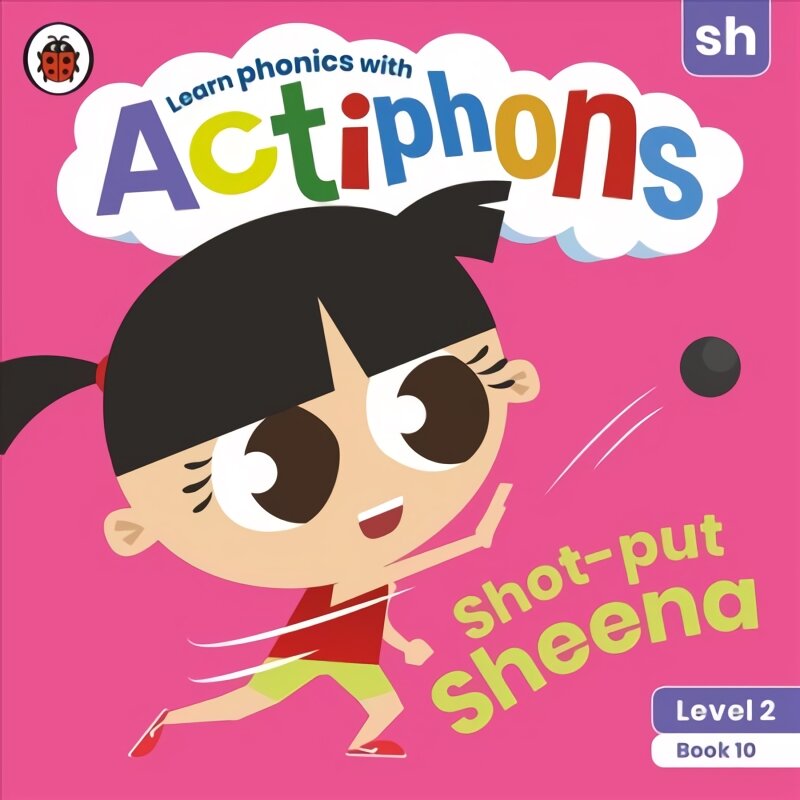Actiphons Level 2 Book 10 Shot-put Sheena: Learn phonics and get active with Actiphons! цена и информация | Knygos paaugliams ir jaunimui | pigu.lt